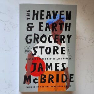 The Heaven & Earth Grocery Store book by James McBride - large print